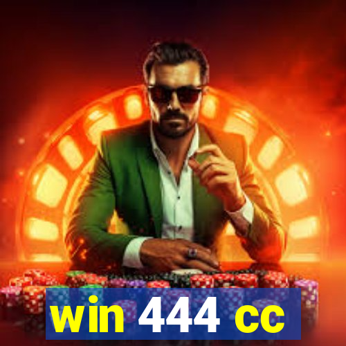 win 444 cc